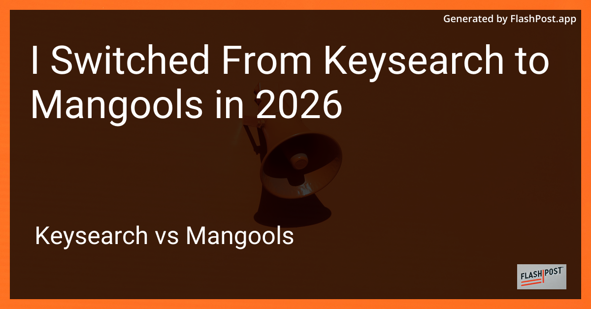 I Switched From Keysearch to Mangools in 2026