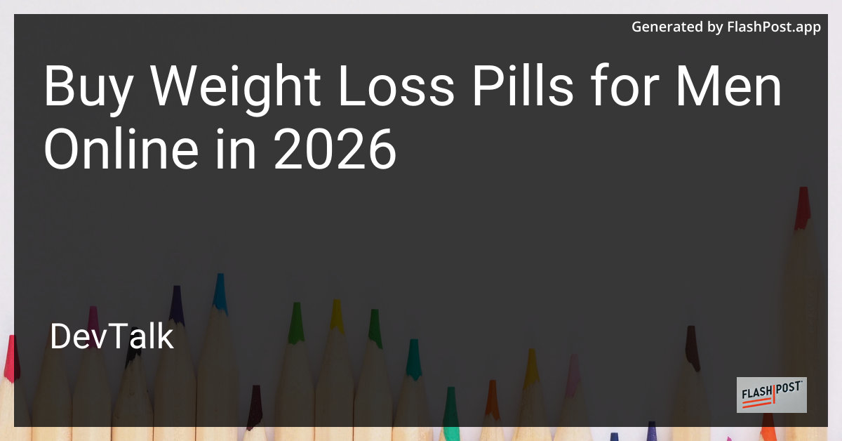 Buy Weight Loss Pills for Men Online in 2026