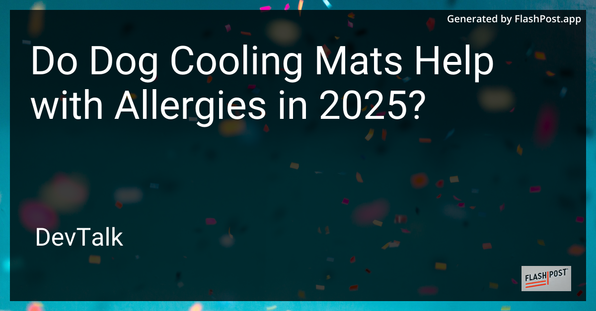 do dog cooling mats help with allergies in 2025?