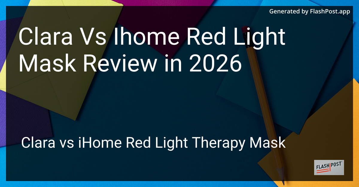 Clara Vs Ihome Red Light Mask Review in 2026
