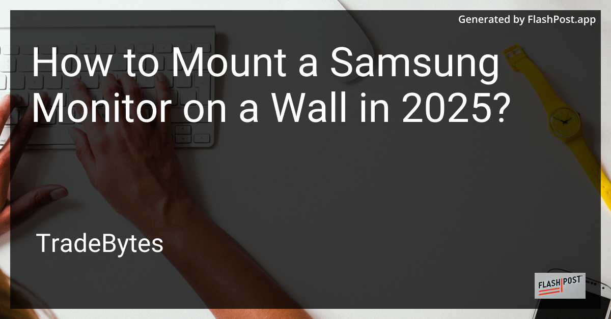 Mounting a Samsung Monitor