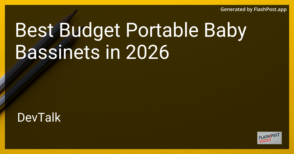 Best Budget Portable Baby Bassinets in 2026