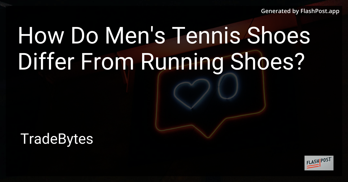 Men's Tennis Shoes vs Running Shoes