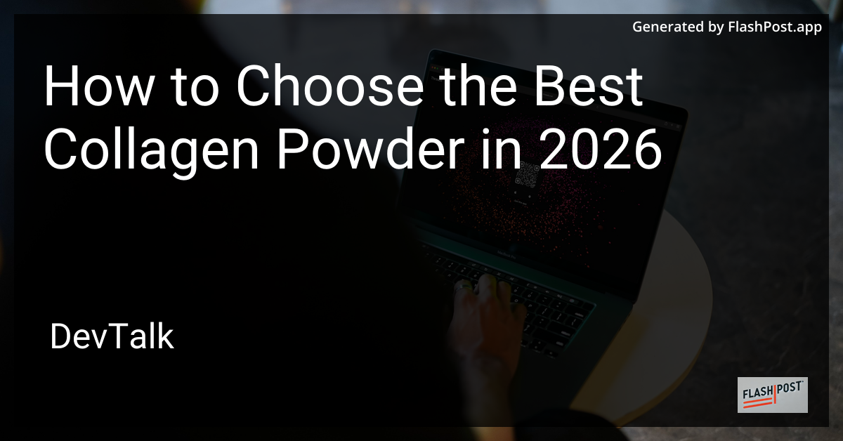 How to Choose the Best Collagen Powder in 2026