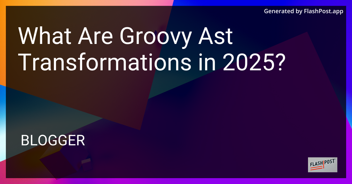 Groovy AST Transformations