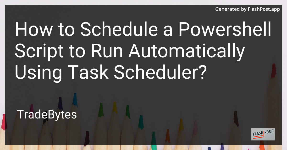 Task Scheduler with PowerShell