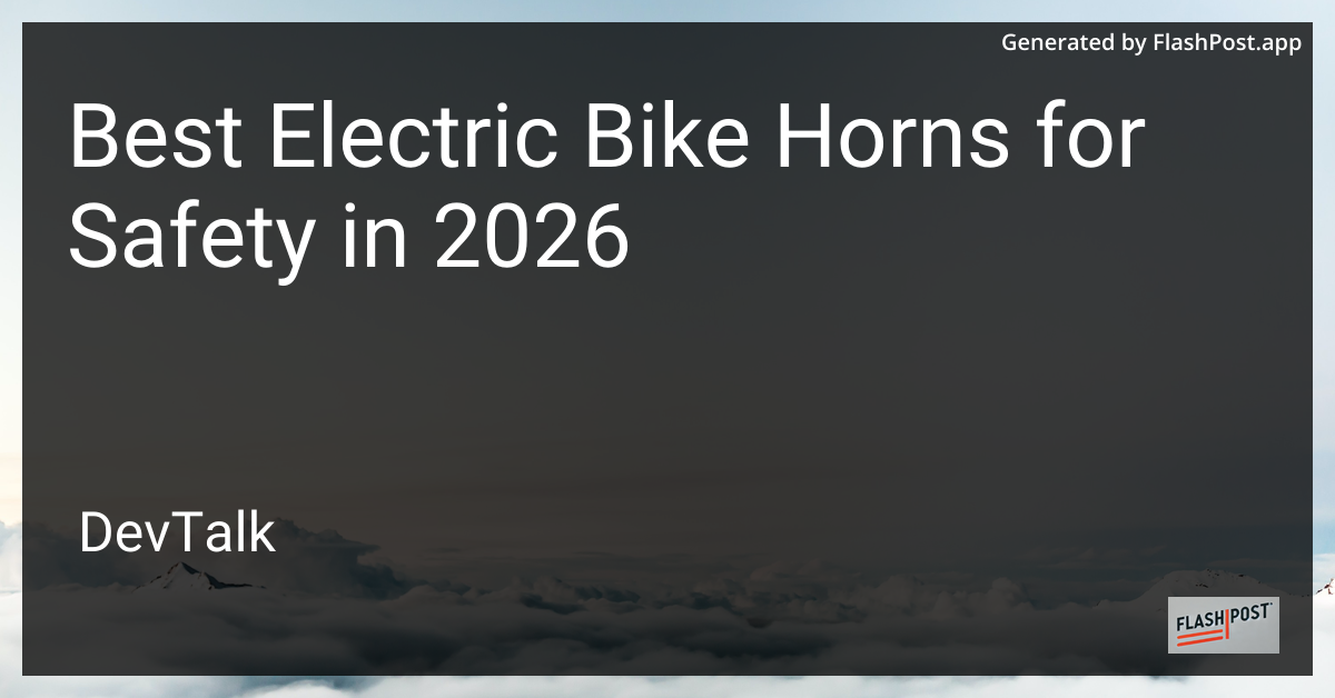Best Electric Bike Horns for Safety in 2026