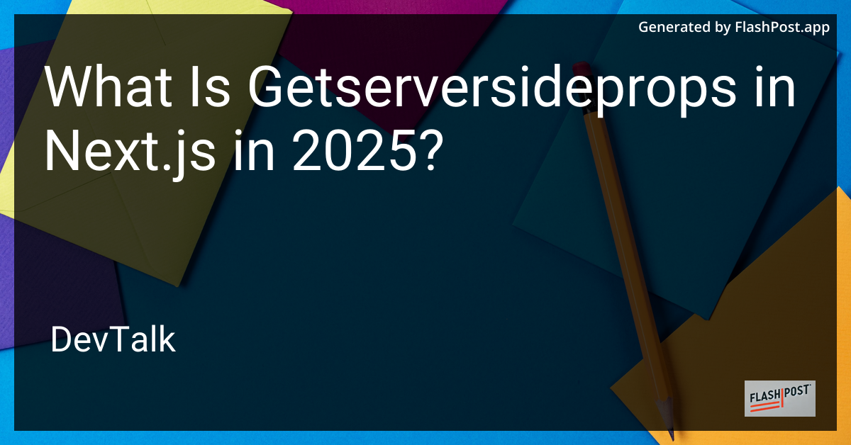 what is getserversideprops in next.js in 2025?