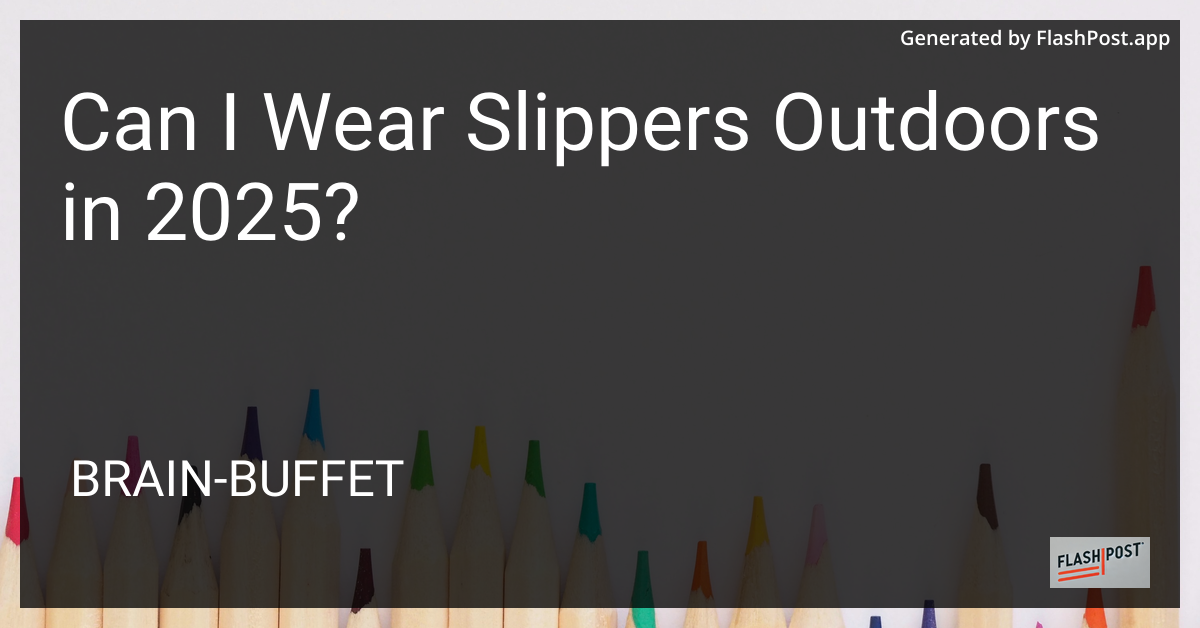 Slippers Outdoors