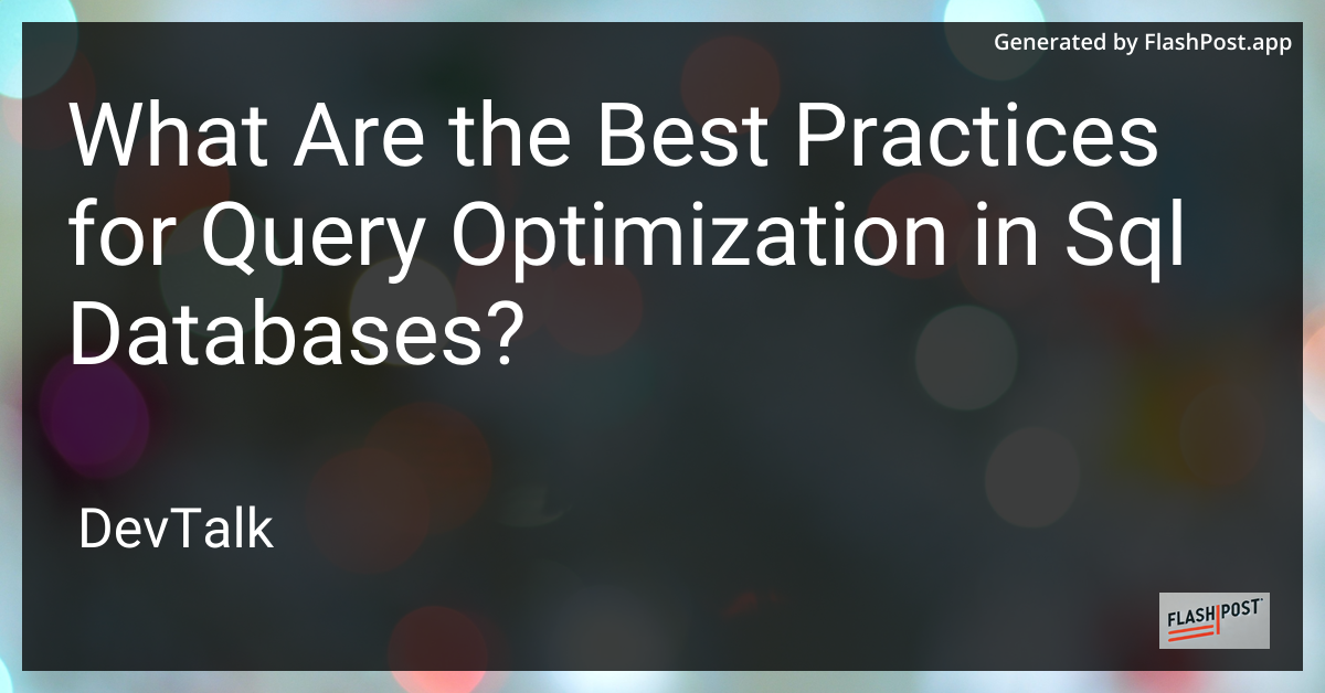 what are the best practices for query optimization in sql databases?