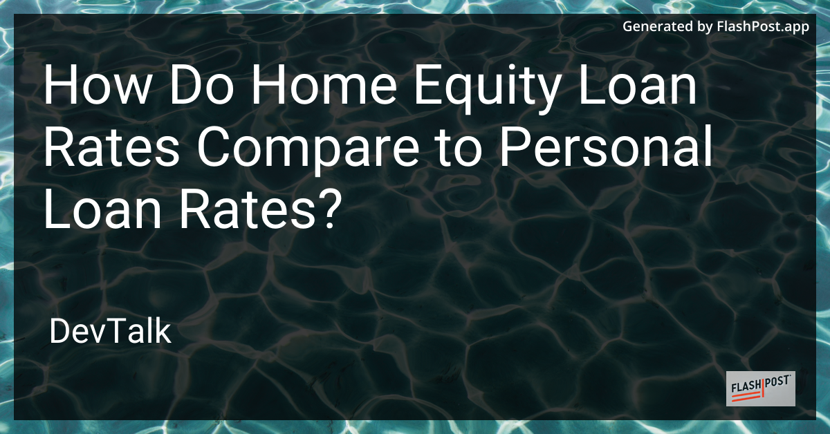 how do home equity loan rates compare to personal loan rates?