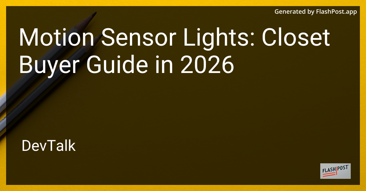 Motion Sensor Lights: Closet Buyer Guide in 2026