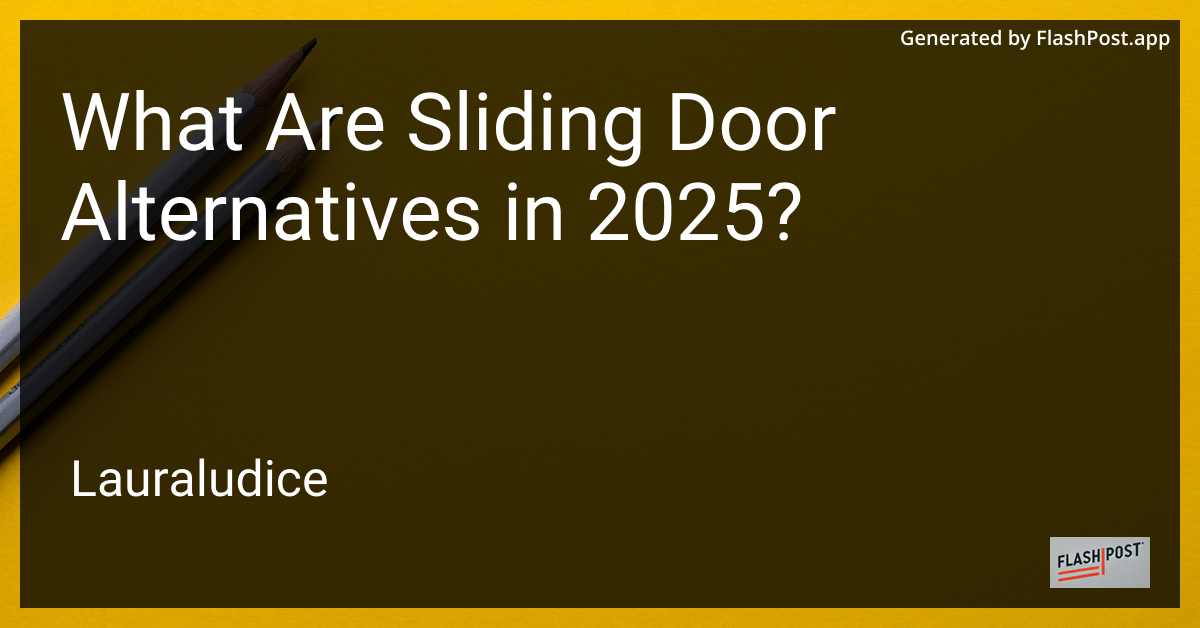 Sliding Door Alternatives
