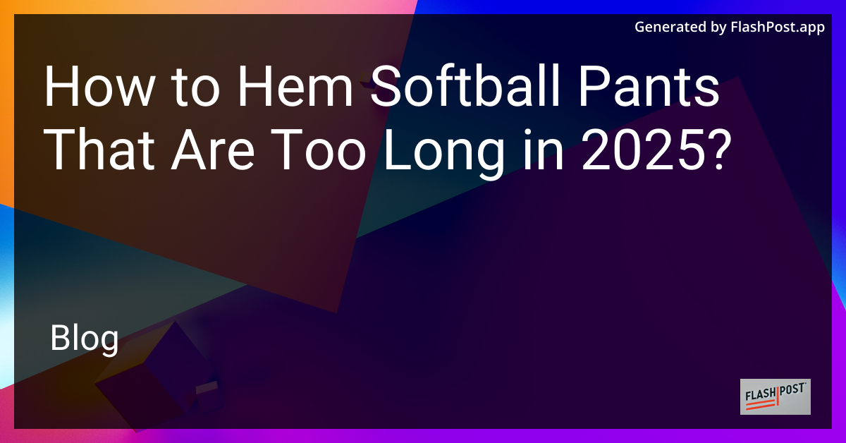 Softball pants ready to be hemmed