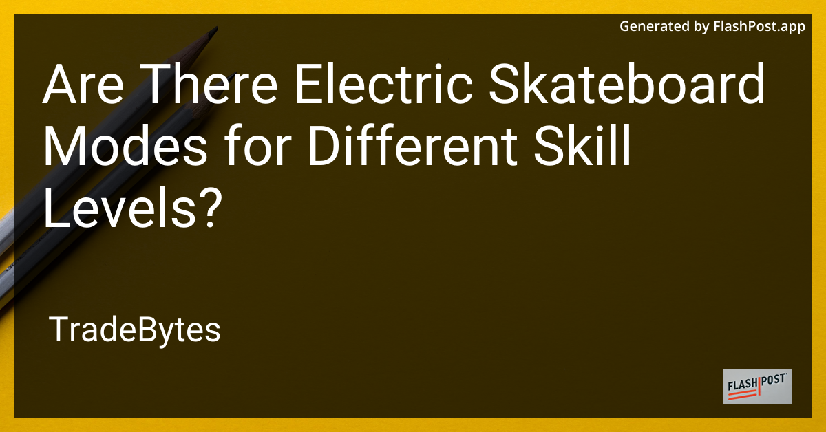 Electric Skateboards for Every Skill Level