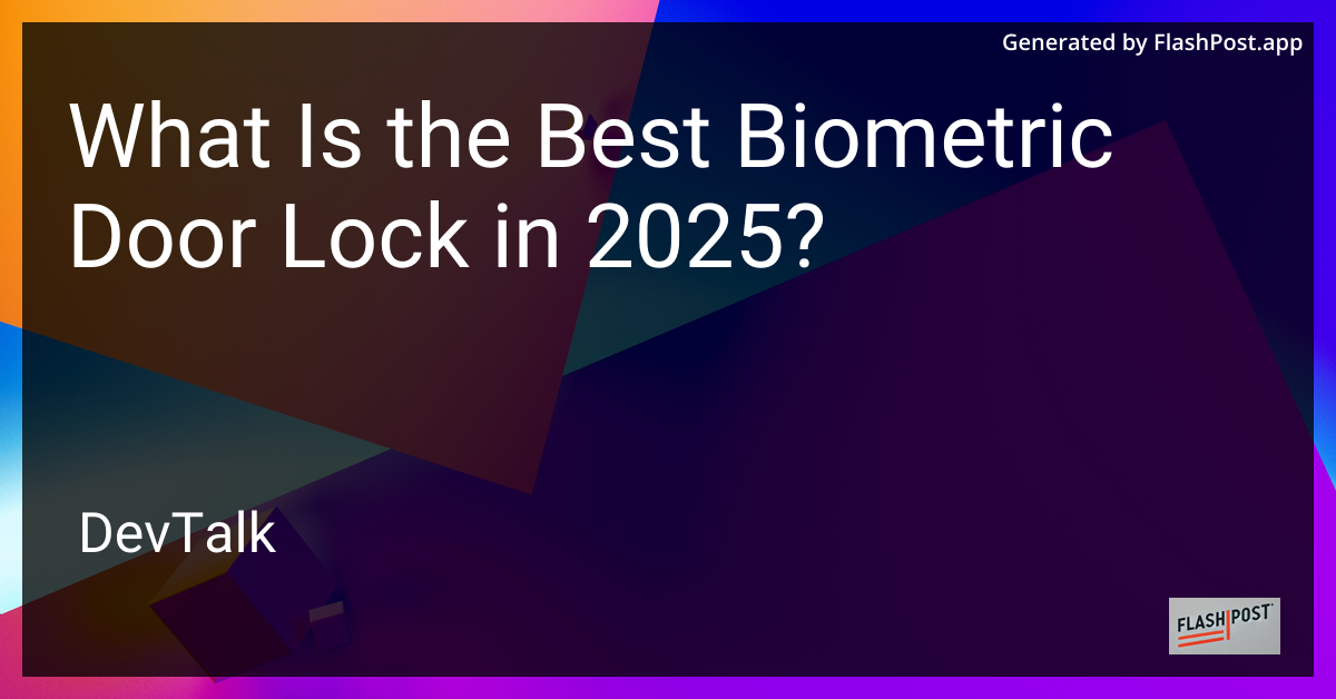 what is the best biometric door lock in 2025?