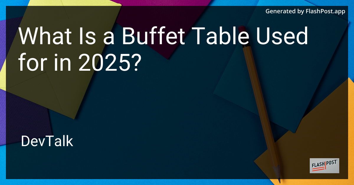 what is a buffet table used for in 2025?
