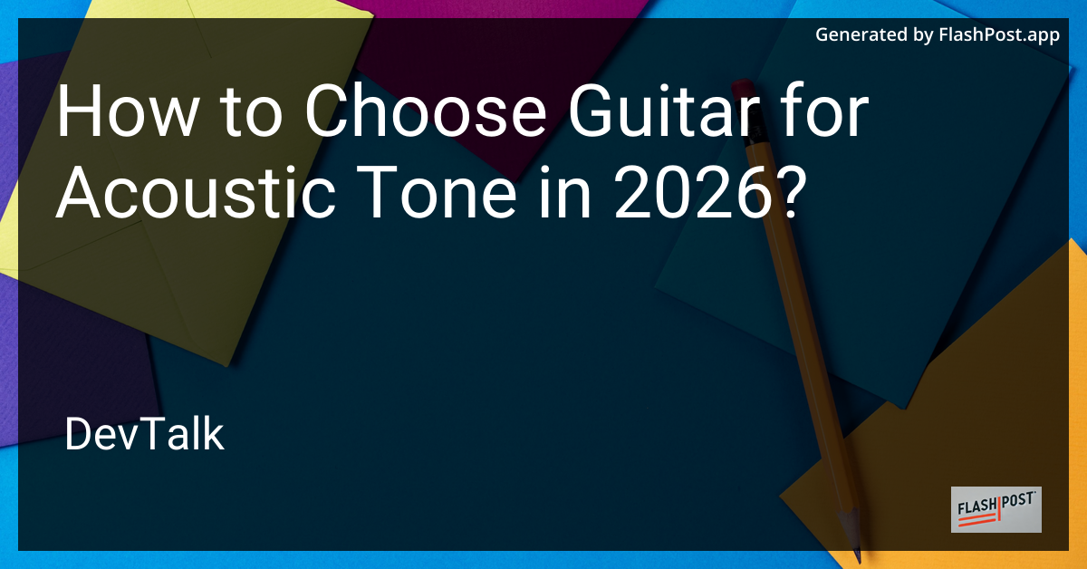 How to Choose Guitar for Acoustic Tone in 2026?