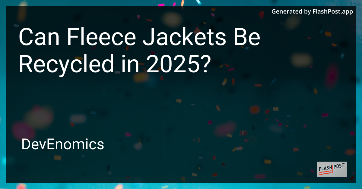 Can Fleece Jackets Be Recycled in 2025?