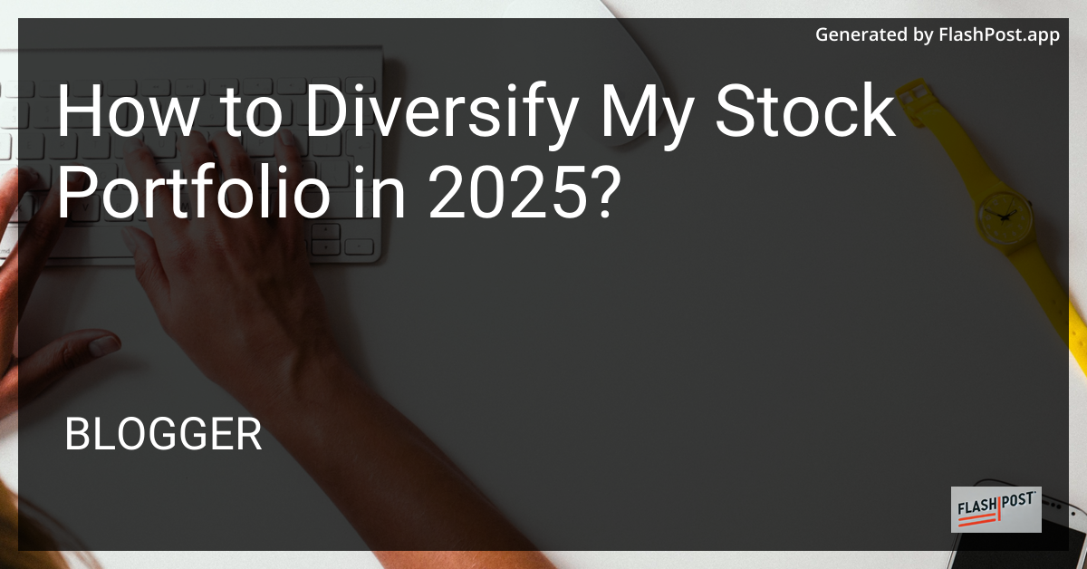 Diversifying Your Stock Portfolio
