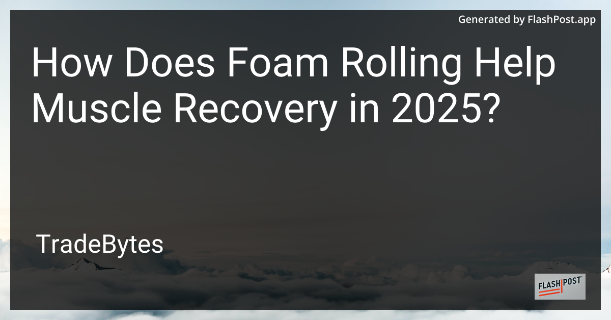 Foam Rolling for Muscle Recovery