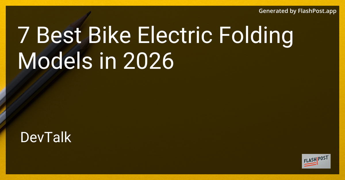 7 Best Bike Electric Folding Models in 2026
