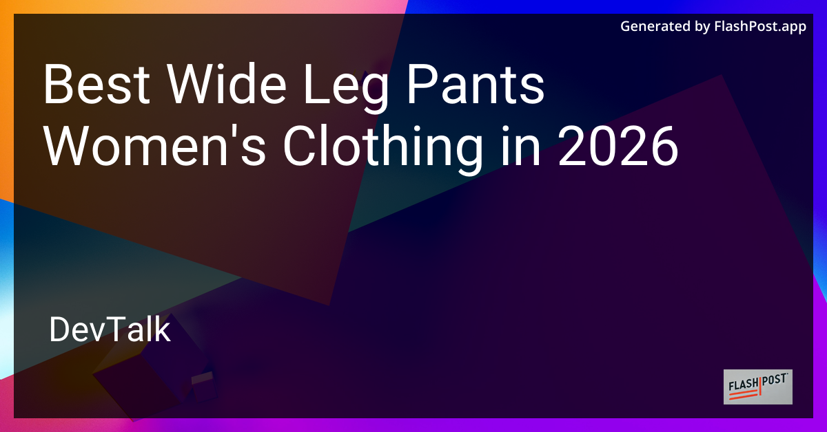 Best Wide Leg Pants Women'S Clothing in 2026