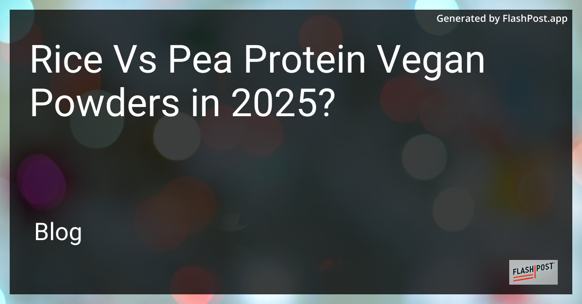 Rice and Pea Protein Powders