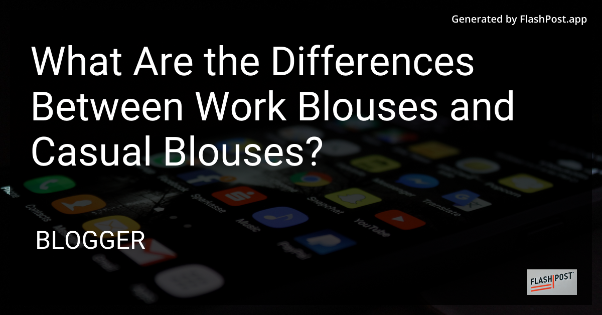 Work vs Casual Blouses