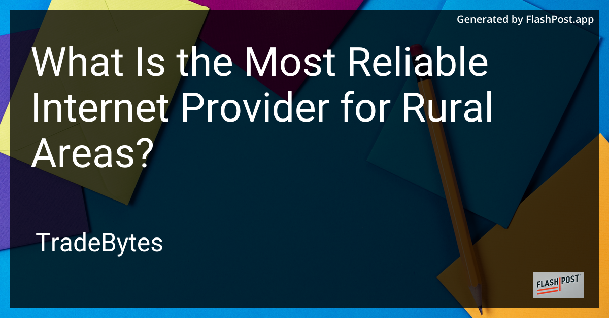 Reliable Internet Provider for Rural Areas