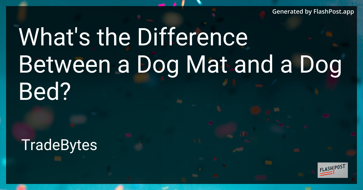 Dog Comfort Essentials