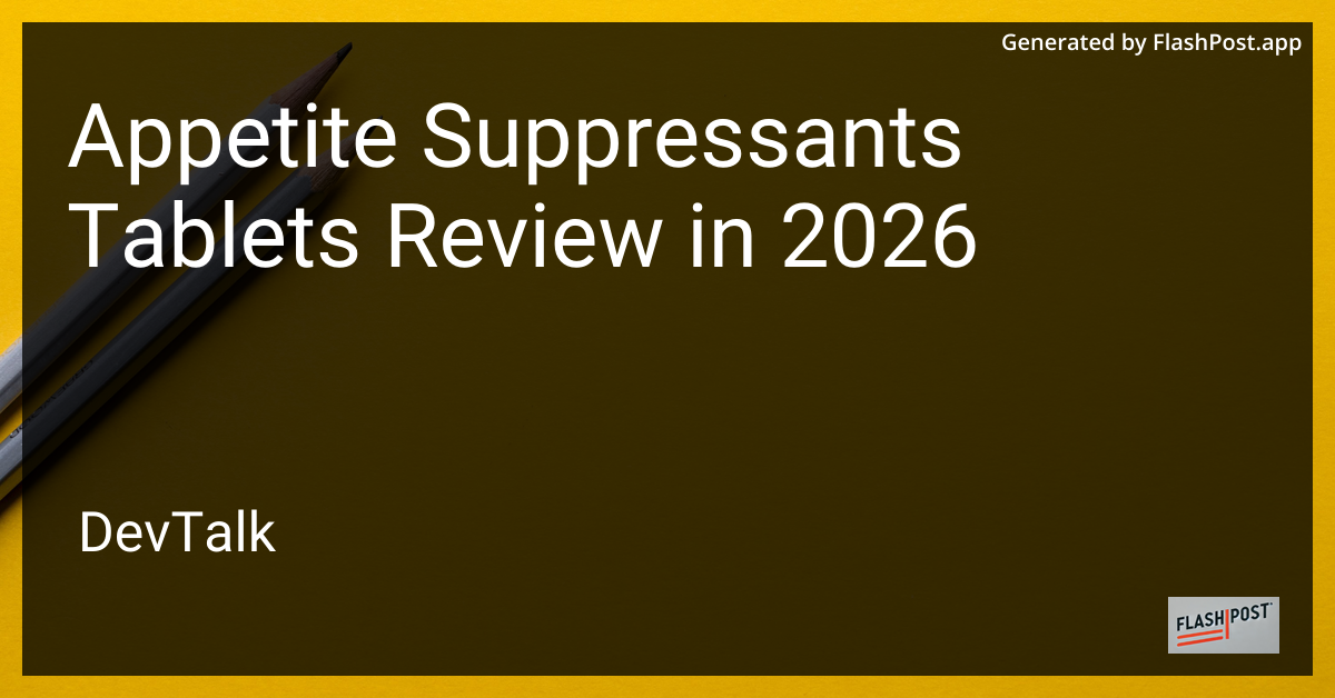 Appetite Suppressants Tablets Review in 2026