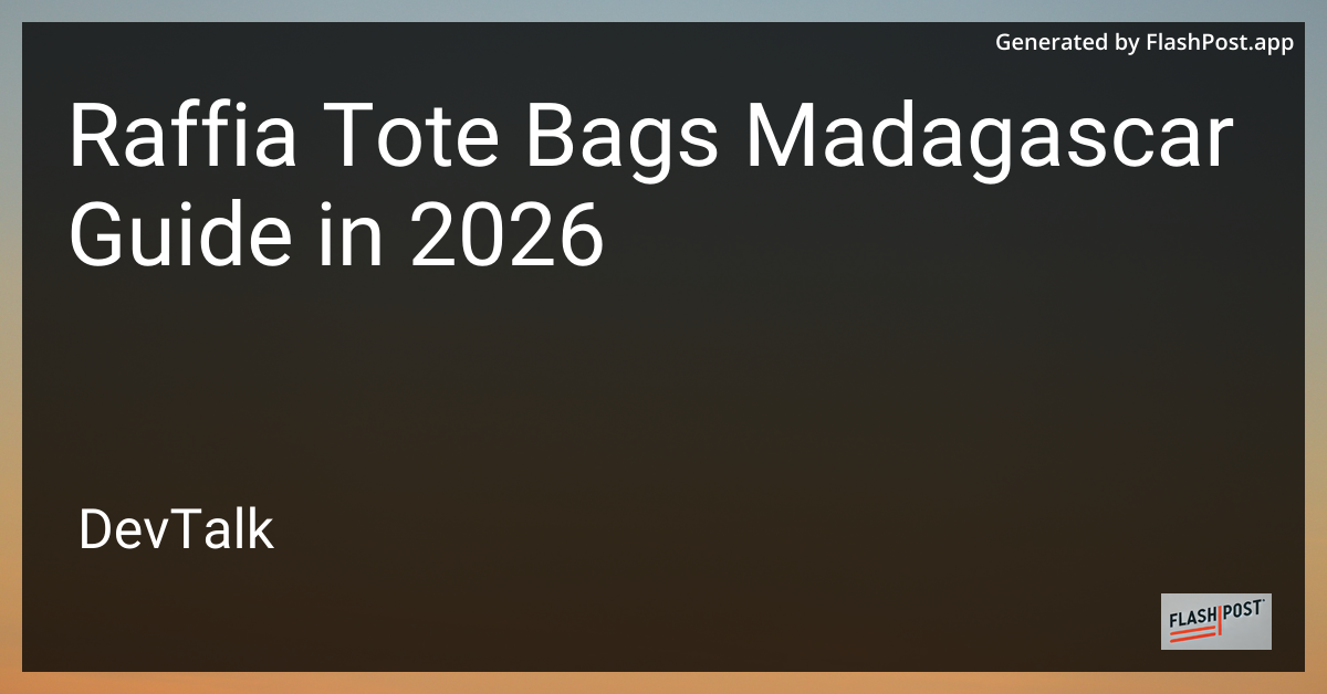 Raffia Tote Bags Madagascar Guide in 2026