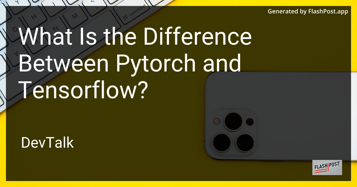 what is the difference between pytorch and tensorflow?