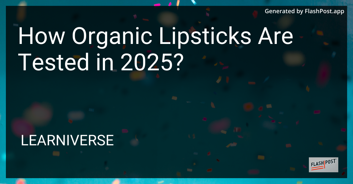 Organic Lipsticks Testing