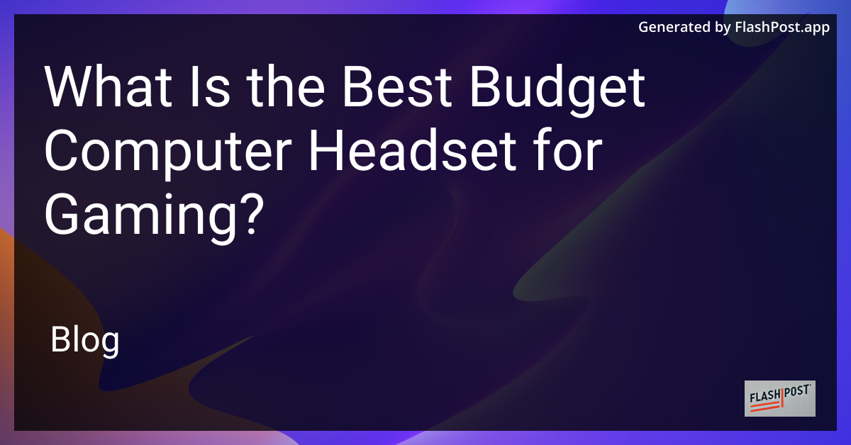 Budget Gaming Headset