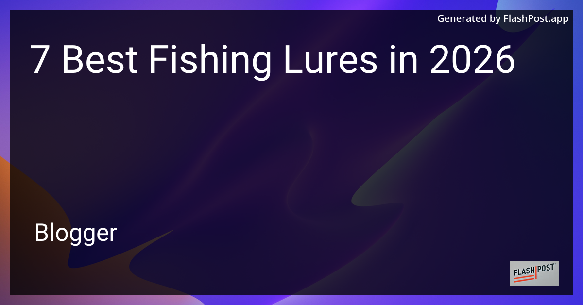 7 Best Fishing Lures in 2026