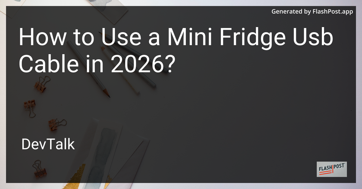 How to Use a Mini Fridge Usb Cable in 2026?