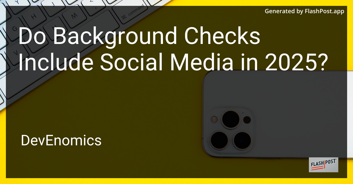 Do Background Checks Include Social Media in 2025?