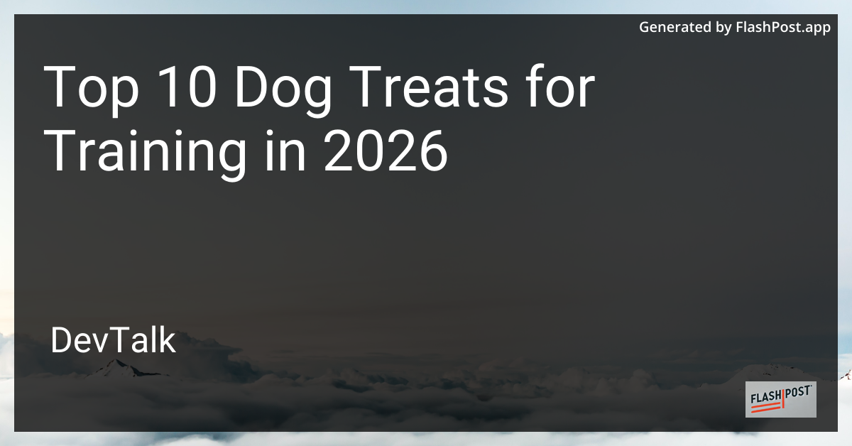 Top 10 Dog Treats for Training in 2026