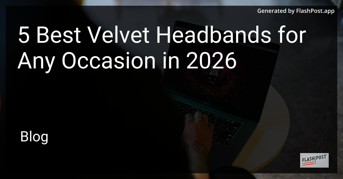 5 Best Velvet Headbands for Any Occasion in 2026