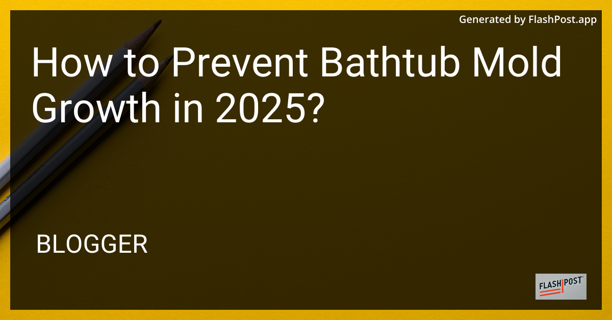 Preventing Bathtub Mold
