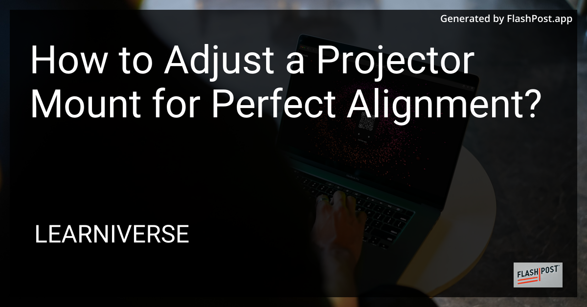 Projector Adjustment