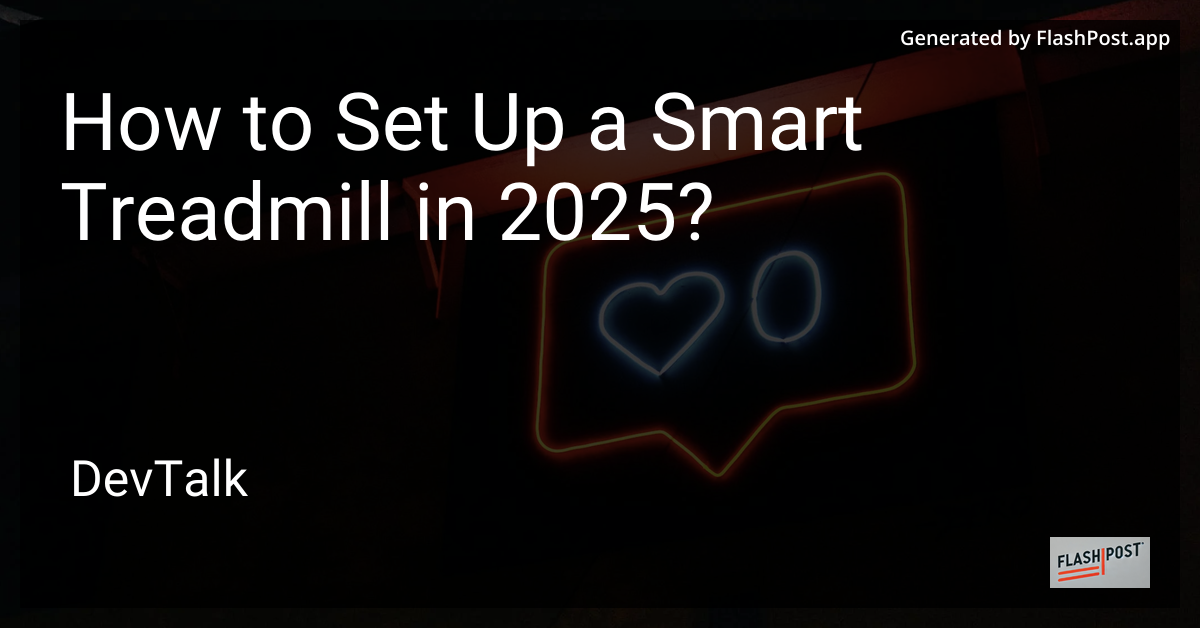 how to set up a smart treadmill in 2025?