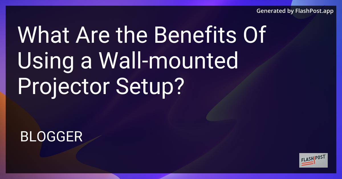 Wall-Mounted Projector Setup