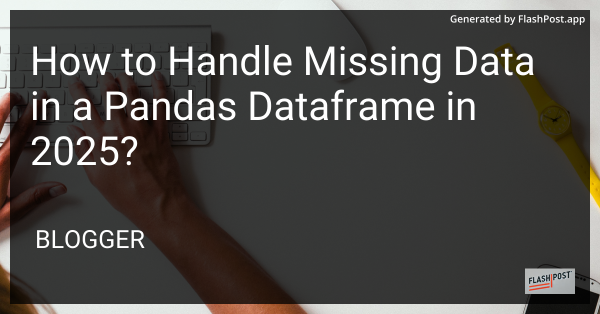 Pandas DataFrame Handling Missing Data