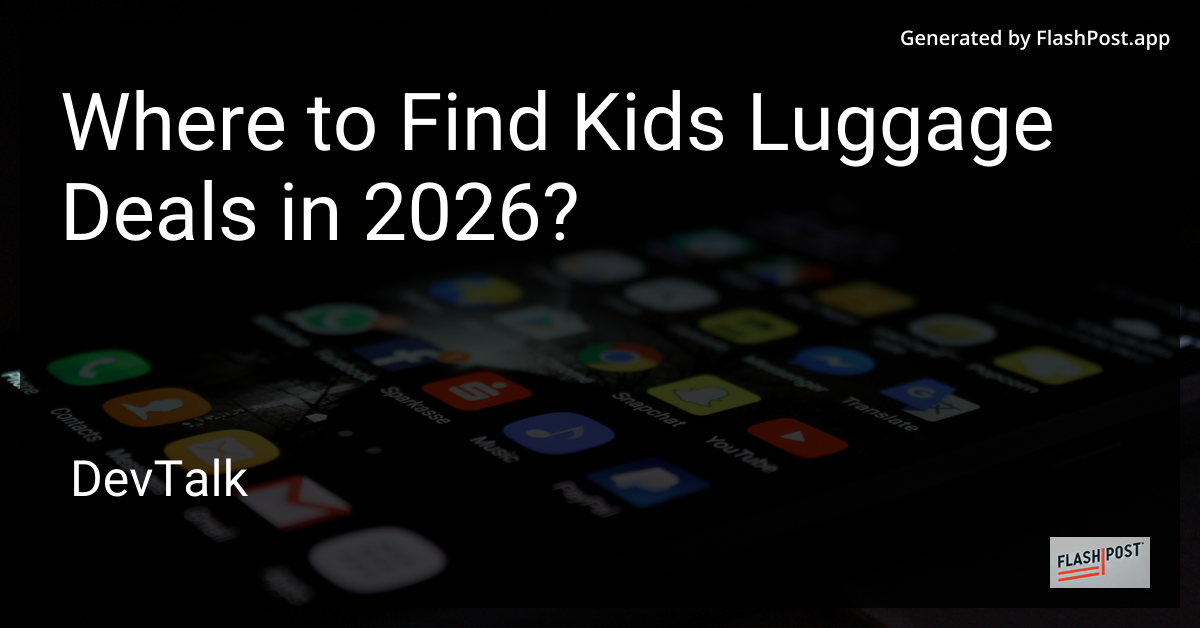 Where to Find Kids Luggage Deals in 2026?