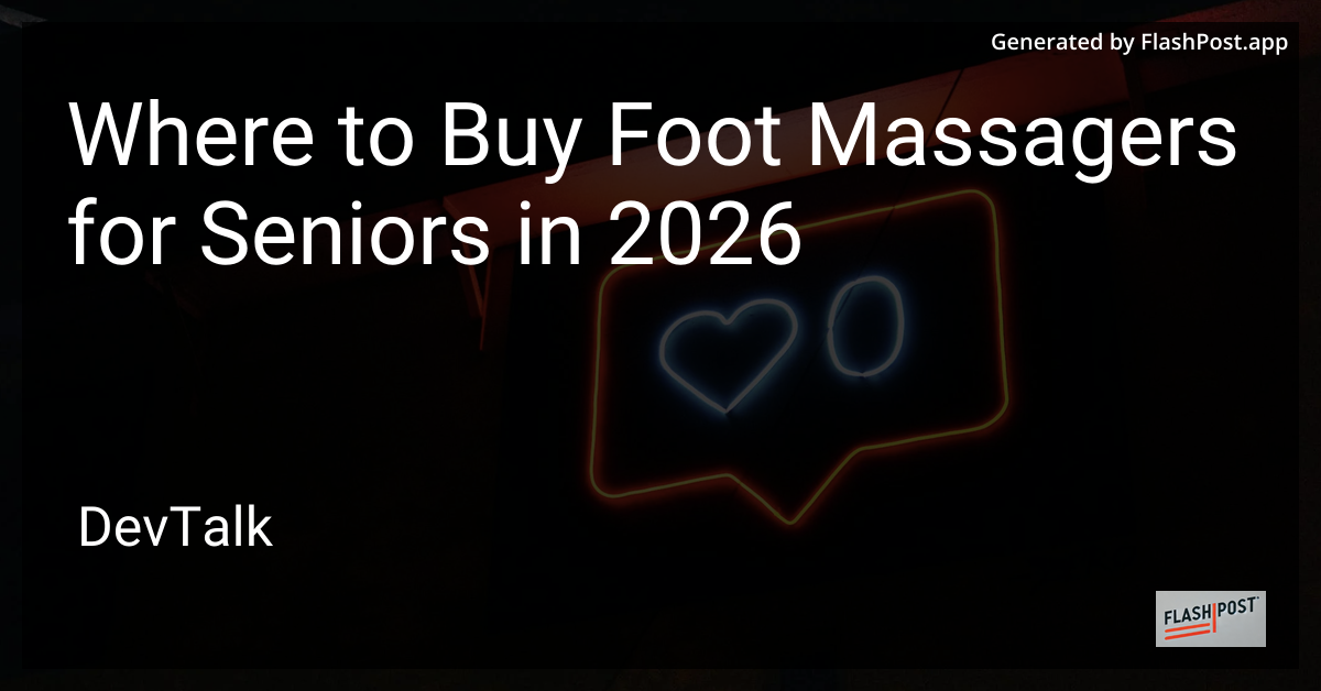 Where to Buy Foot Massagers for Seniors in 2026