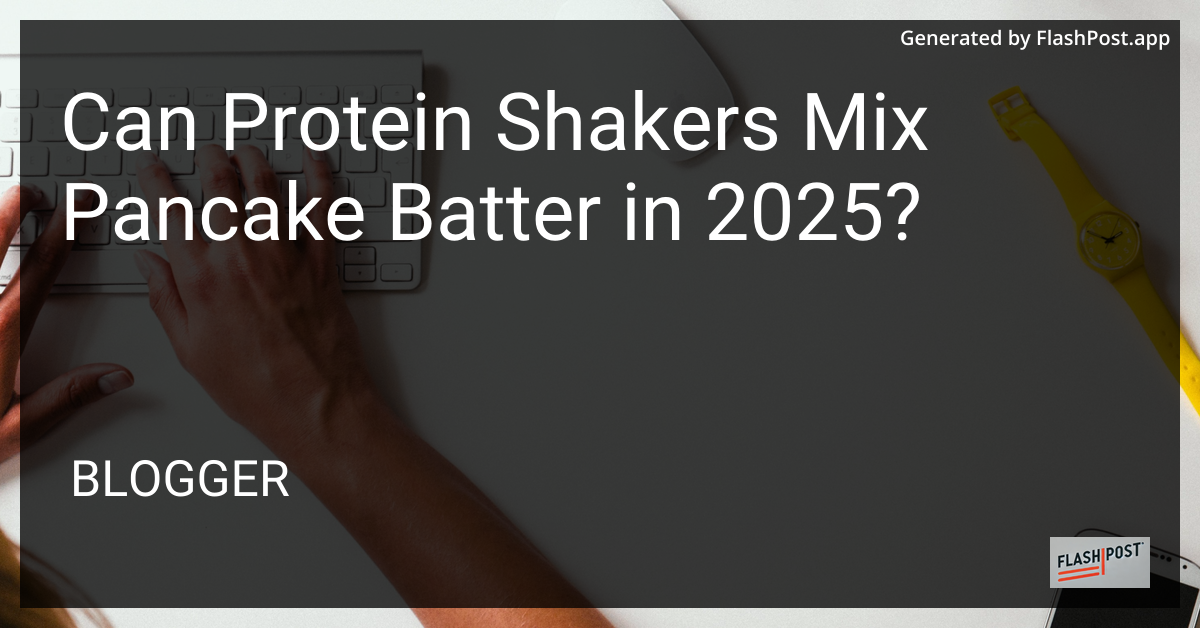 Pancake Batter in a Protein Shaker
