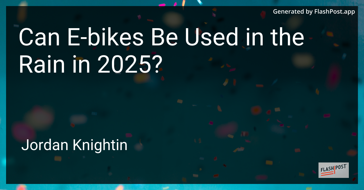 Can E-bikes Be Used in the Rain in 2025?